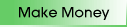 Make Money